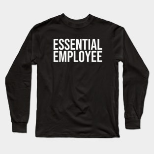 Essential Employee white Long Sleeve T-Shirt